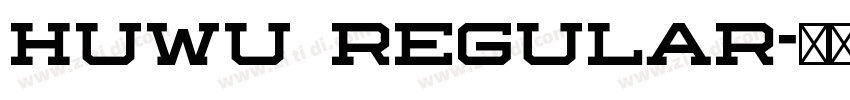 huwu Regular字体转换 huwu Regular字体转换